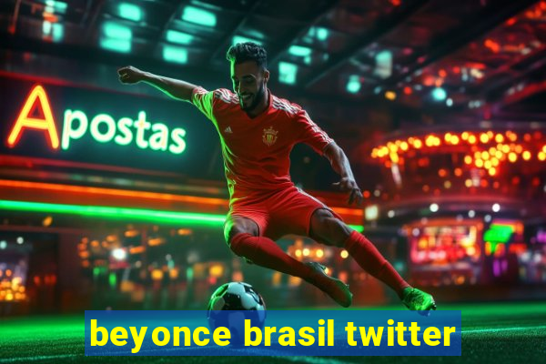 beyonce brasil twitter